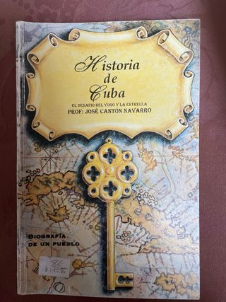 Historia de Cuba. José Cantón Navarro