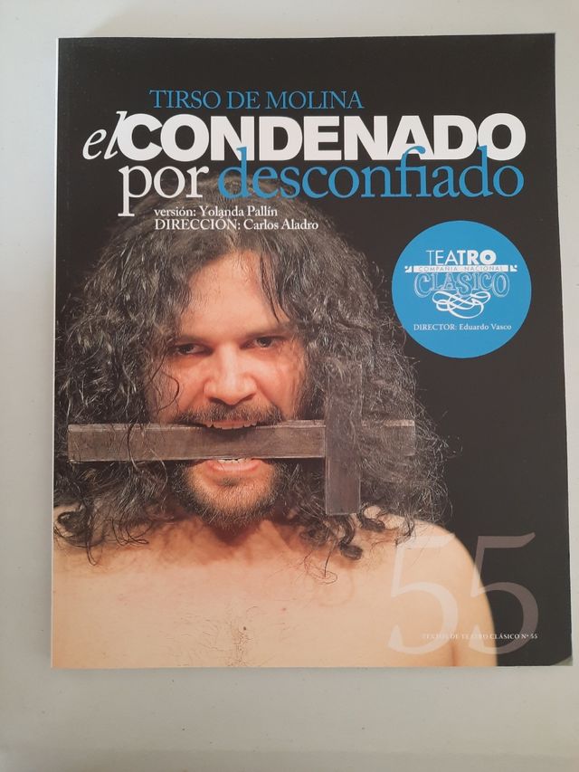 El condenado por desconfiado