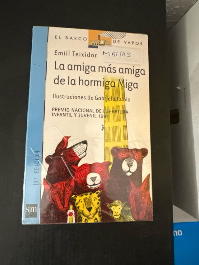La amiga más amiga de la hormiga Miga (El barco de
