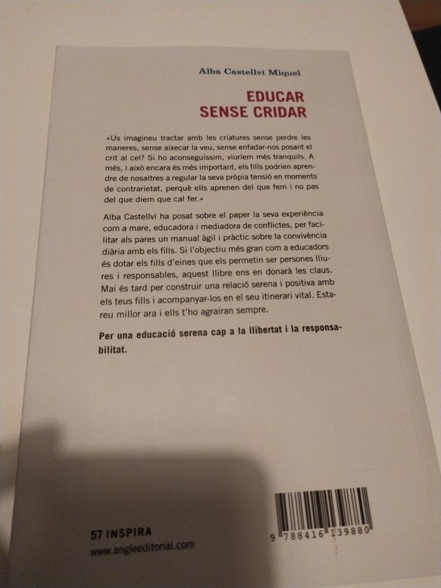 Educar sense cridar: Acompanyant els fills d'entre quatre i dotze anys en el camí cap a l'autonomia