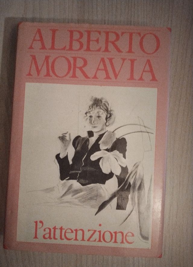 Alberto Moravia - L'attenzione - Romanzo