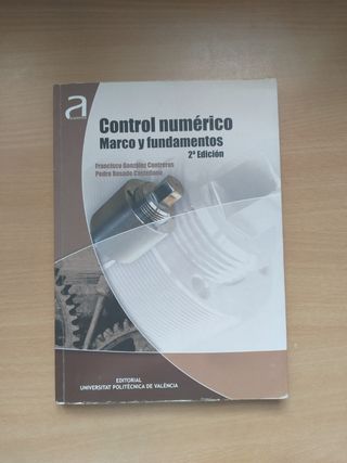 CONTROL NUMÉRICO: MARCO Y FUNDAMENTOS. (Académica) (Spanish Edition)