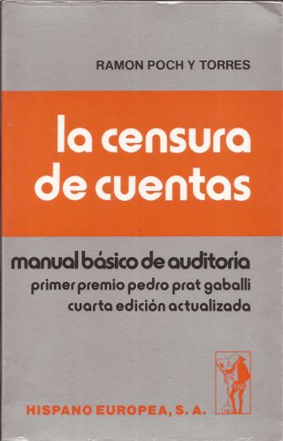 LA CENSURA DE CUENTAS. Manual Básico de Auditoría