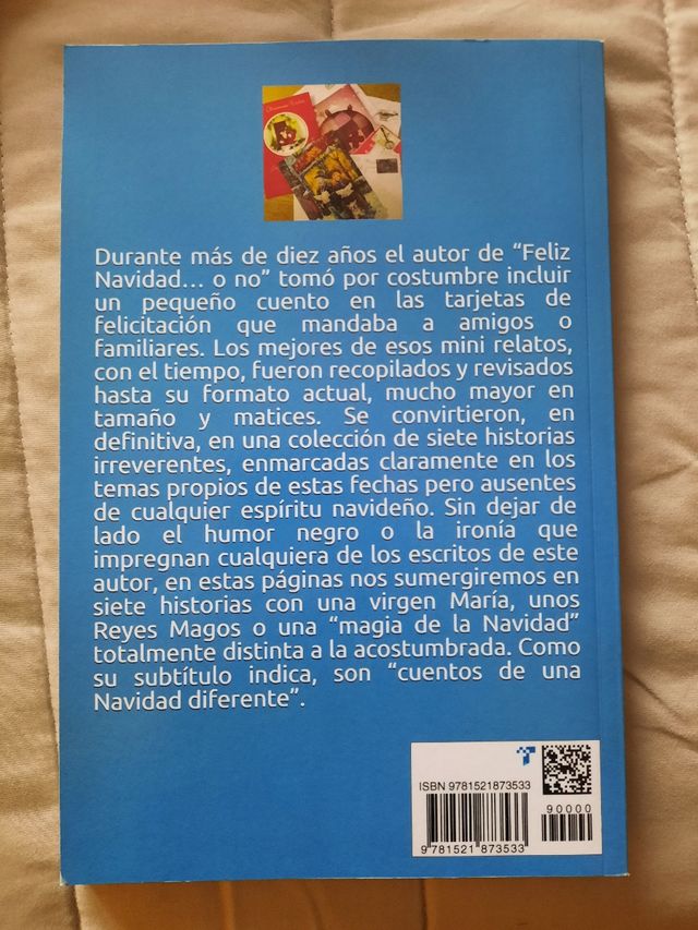 Feliz Navidad… o no. Cuentos de una Navidad diferente: Antologia navideña con una visión de las tradiciones e historias de esta celebración llena de ... Historias cortas y cuentos. (Spanish Edition)