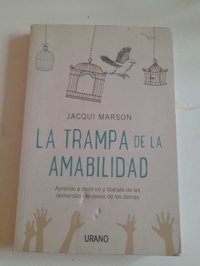 La trampa de la amabilidad: Aprende a decir no y libérate de las demandas excesivas de los demás (Spanish Edition)