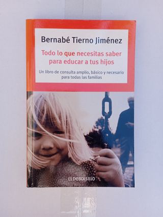 Todo lo que necesitas saber para educar (AUTOAYUDA) (Spanish Edition)