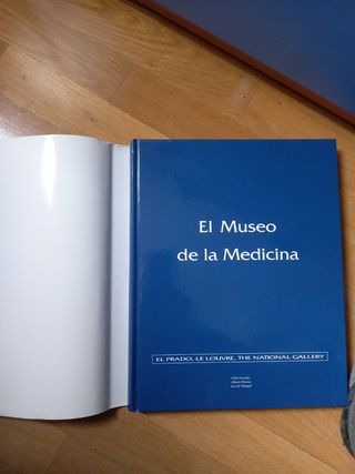El museo de la medicina. El Prado, Le Louvre, etc.