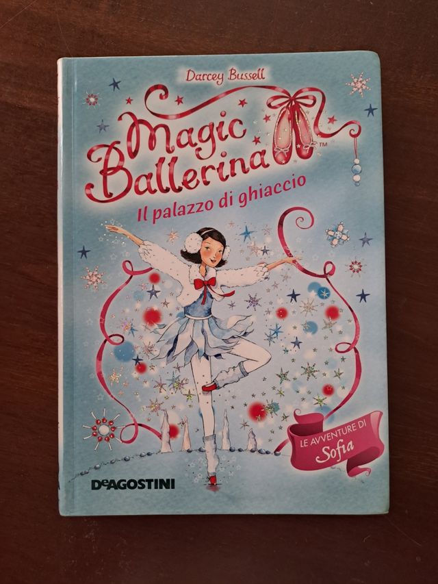 Il palazzo di ghiaccio. Le avventure di Sofia. Magic ballerina