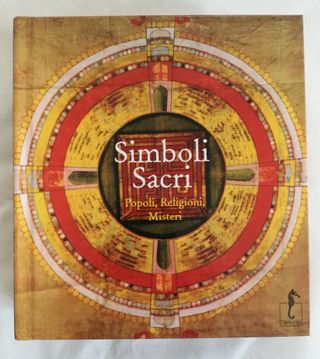 Simboli sacri. Popoli, religioni, misteri
