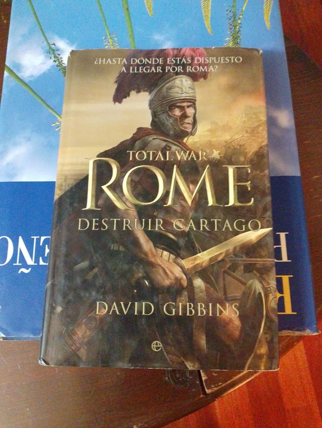 Total War: Rome. Destruir Cartago: ¿Hasta dónde estaría dispuesto a llegar por Roma? (Ficción histórica) (Spanish Edition)