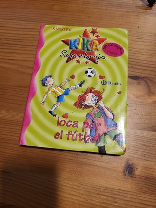 Kika Superbruja, loca por el fútbol (Kika superbruja / Kika super witch) (Spanish Edition)