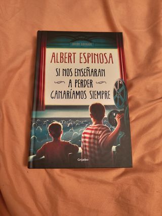 Si nos enseñaran a perder, ganaríamos siempre / If We Were Taught How to Lose, We Would Always Win (Spanish Edition)