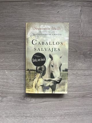 Caballos salvajes - Jeannette Walls