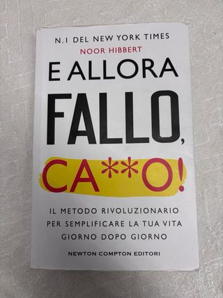 E allora fallo, ca**o! (Italian Edition)
