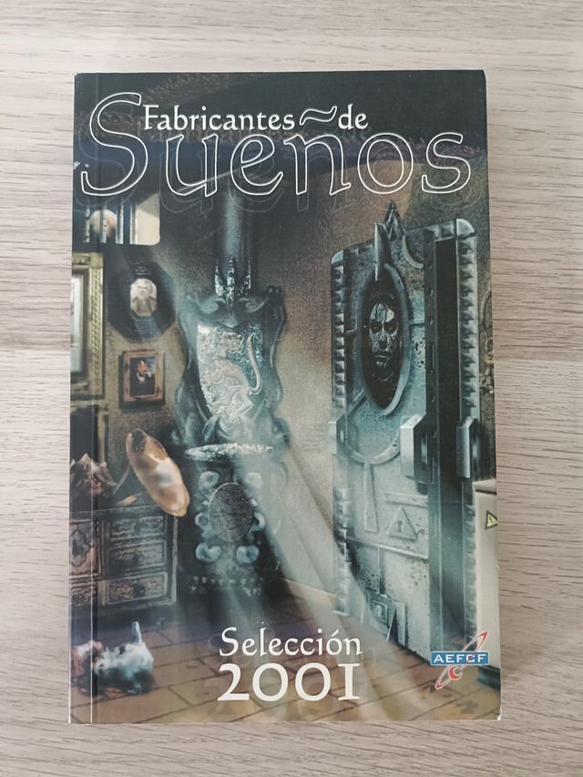 FABRICANTES DE SUEÑOS 2001 Fantasía y C. Ficción