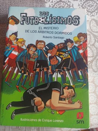 Los Futbolísimos 1: El misterio de los árbitros dormidos (Spanish Edition)