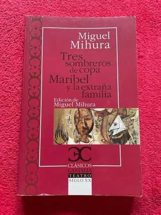 Tres sombreros de copa. Maribel y la extraña famil
