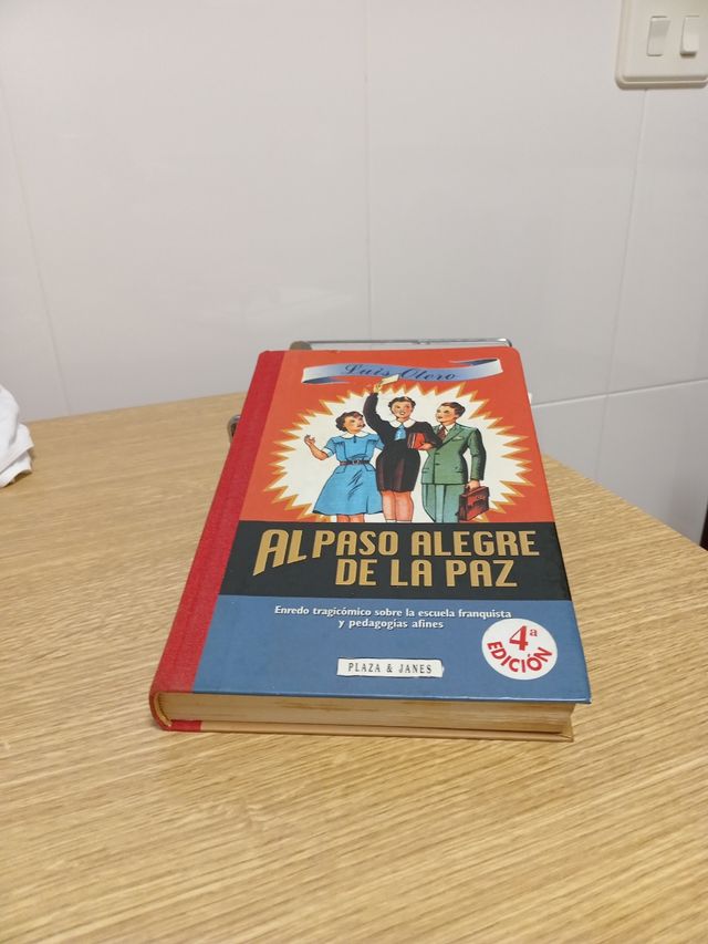 Al paso alegre de la paz (Spanish Edition)