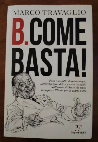 Marco Travaglio - B. come basta (2018)