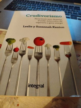 Crudivorismo: Alimentos para despertar el poder autocurativo del organismo y ganar energía (ALIMENTACION) (Spanish Edition)