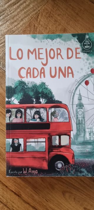 Lo mejor de cada una (Serie Ideas en la casa del árbol. Volumen 2): Novela infantil-juvenil. Lectura de 8-9 a 11-12 años. Literatura Ficción. Libros para niñas y niños. (Spanish Edition)
