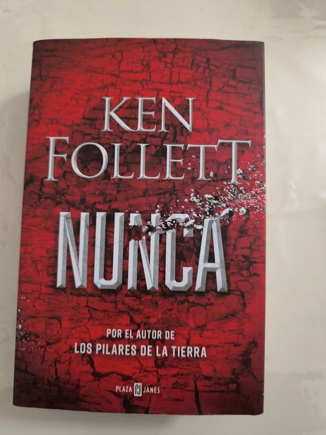 Nunca: Por Ken Follett de la Tierra