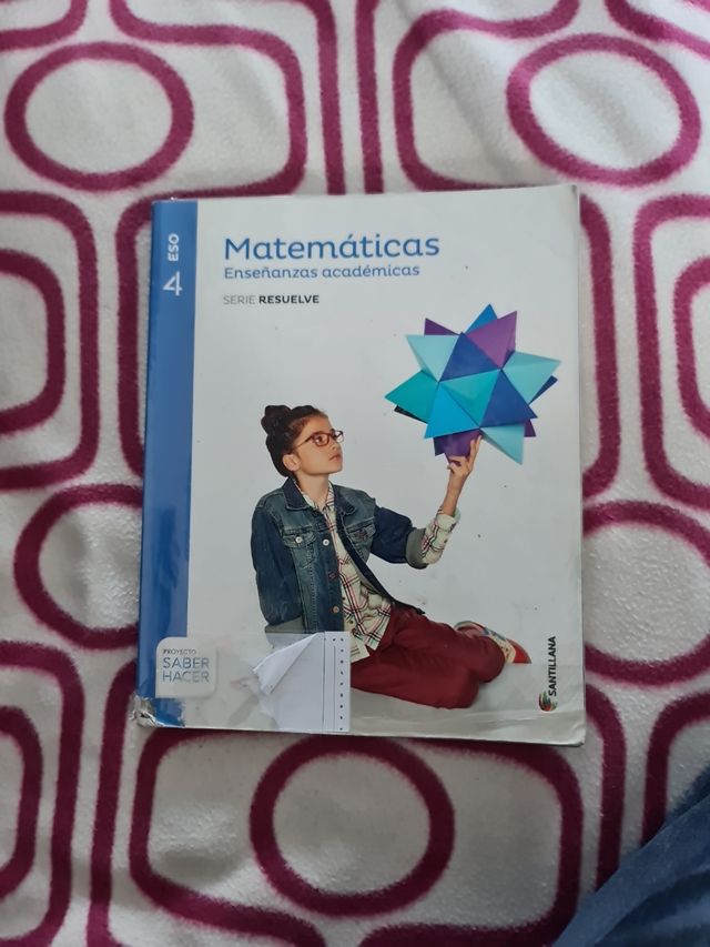 MATEMATICAS ENSEÑANZAS ACADEMICAS SERIE RESUELVE 4 ESO SABER HACER