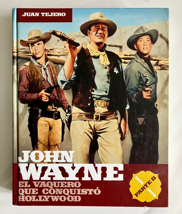 JOHN WAYNE - El vaquero que conquistó Hollywood 2