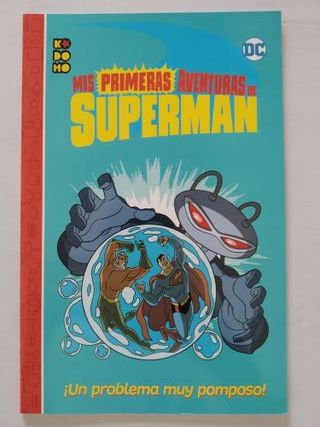 MIS PRIMERAS AVENTURAS DE SUPERMAN ¡UN PROBLEMA ..