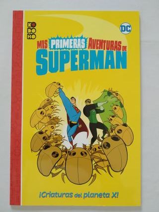 MIS PRIMERAS AVENTURAS DE SUPERMAN ¡CRIATURAS DE..