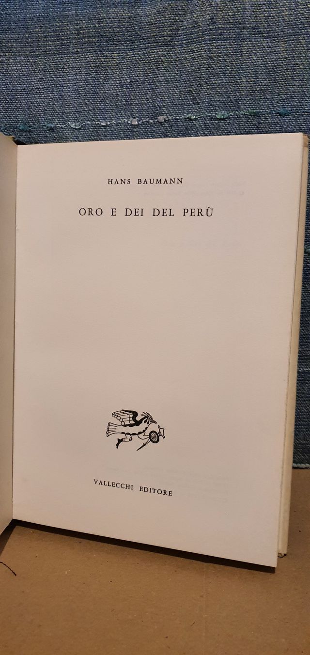ORO E DEI DEL PERU' - H. BAUMANN