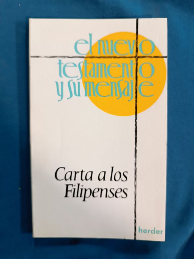 Carta a los filipenses- El nuevo testamento y su m