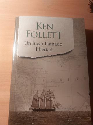 UNn Lugar Llamado Libertad. Ken Follet