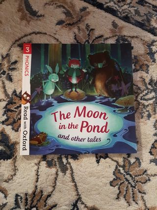 Read with Oxford: Stage 3: Phonics: The Moon in the Pond and Other Tales (Read with Oxford)