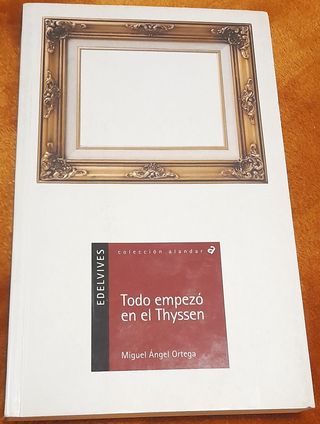 Todo empezó en el Thyssen (Alandar) (Spanish Editi