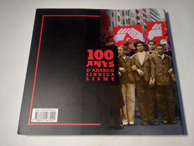 100 AÑOS DE ANARCOSINDICALISMO. CGT.