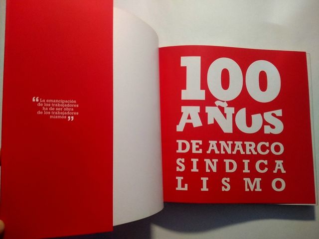 100 AÑOS DE ANARCOSINDICALISMO. CGT.