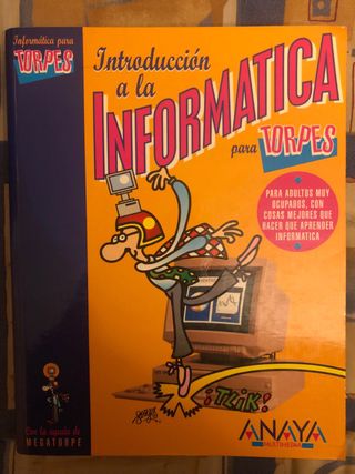 Introduccion a la informatica para torpes