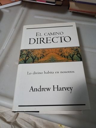 El camino directo. Andrew Harvey