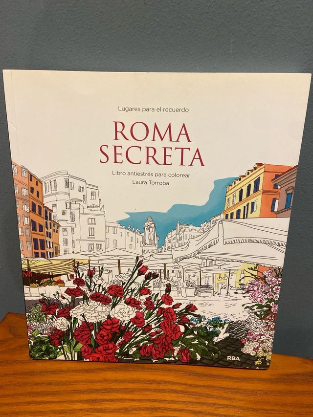 Roma secreta: Libro antiestrés para colorear