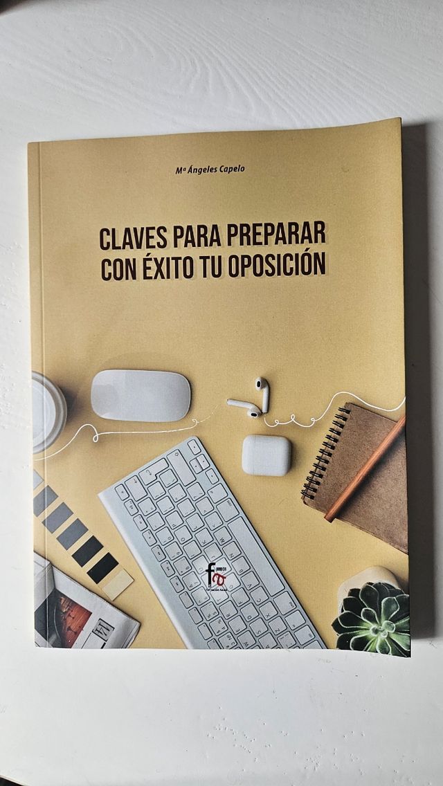 CLAVES PARA PREPARAR CON ÉXITO TU OPOSICIÓN (Spanish Edition)