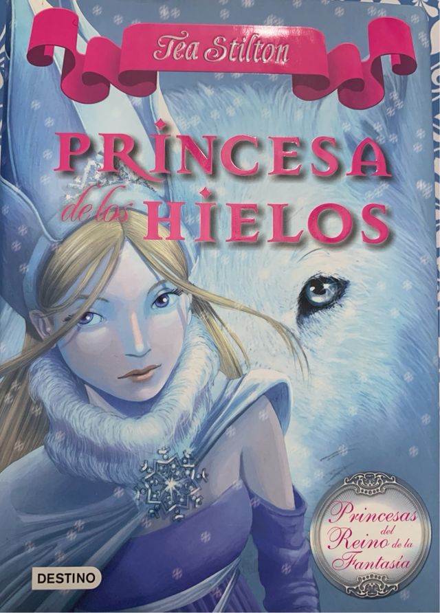 Tea Stilton La princesa de los Hielos.