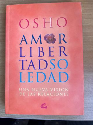 Amor, Libertad, Soledad: Una Nueva Vision de 