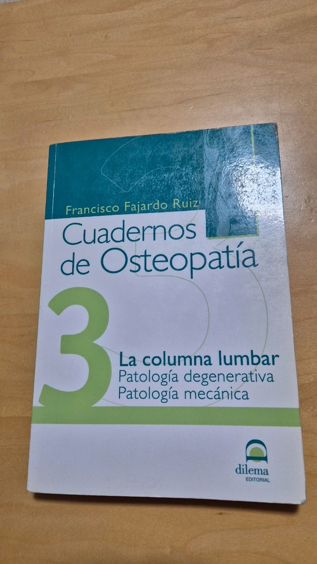 Cuadernos de Osteopatía 3: La columna lumbar Patología degenerativa- Patología mecánica (Spanish Edition)