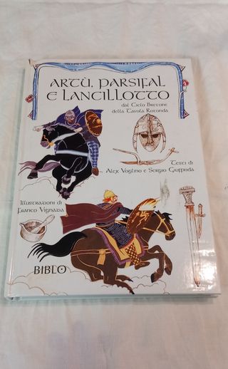 Artù Parsifal e Lancillotto 