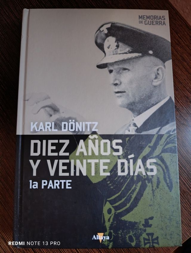 DIEZ AÑOS Y VEINTE DÍAS - KARL DONITZ (2 libros)