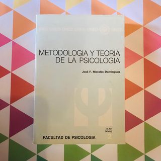 Metodología y Teoría de la Psicología. UNED