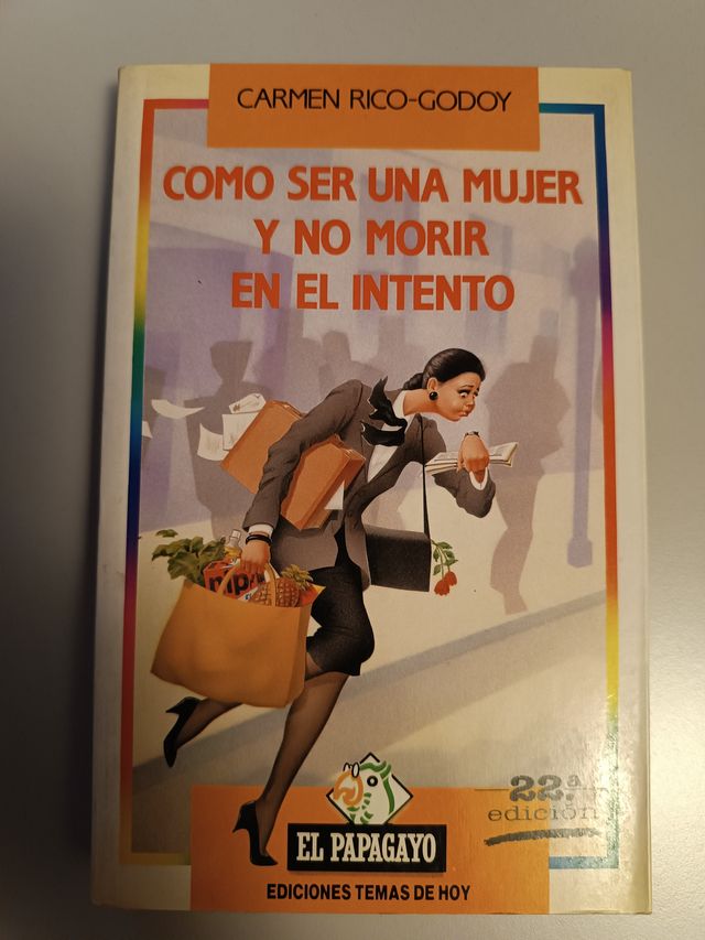 Cómo ser una mujer y no morir en el intento
