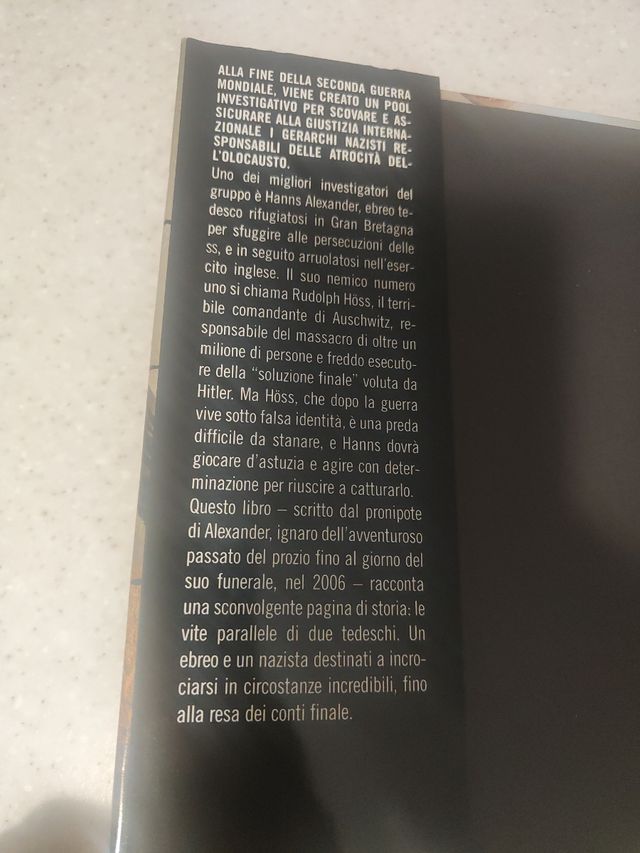 Il comandante di Auschwitz. Una storia vera. Le vite parallele del più spietato criminale nazista e dell'ebreo che riuscì a catturarlo