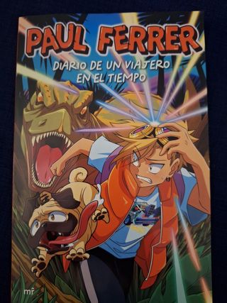 Paul Ferrer. Diario de un viajero en el tiempo